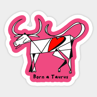 Born a Taurus by Pollux Sticker